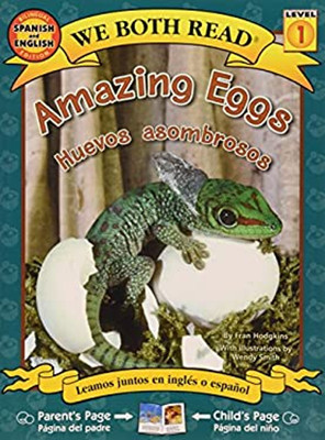 We Both Read Bilingual Edition-Amazing Eggs/Huevos Asombrosos Fra