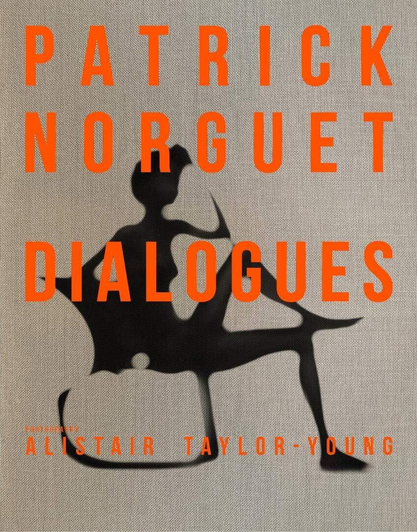 Patrick Norguet Dialogues [hardcover] Taylor Young, Alistair,Siliec, Yann [Apr 0