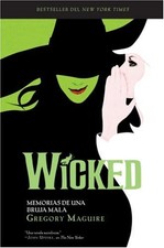 WICKED: MEMORIAS DE UNA BRUJA MALA (WICKED YEARS) (SPANISH By Gregory Maguire VG