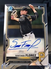 2021 Bowman Chrome Santiago Florez 1st Auto #CPA-SF Pittsburgh Pirates