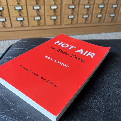 Hot Air: A Radio Diary - Saul Landau, Chris Hitchens - Brand New SIGNED! - Bild 5 von 5