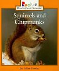 Squirrels & Chipmunks by Fowler, Allan