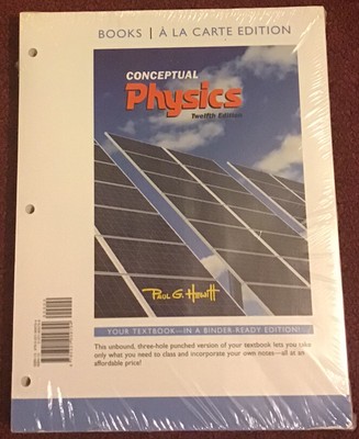 Conceptual Physics by Paul G. Hewitt (12th Edition)(Binder Edition ...