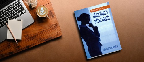 Ministering to Abortion's Aftermath - by Bill Banks - Picture 2 of 6