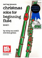 MEL BAY PRESENTS CHRISTMAS SOLOS FOR BEGINNING FLUTE LEVEL 1 MUSIC BOOK/CD NEW