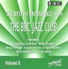 Best of British Jazz from the BBC Jazz Club, Vol. 8 by Humphrey Lyttelton (CD, May-2011, Upbeat)