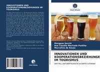 Innovationen Und Kooperationsbeziehungen Im Tourismus | Buch | 9786203528718