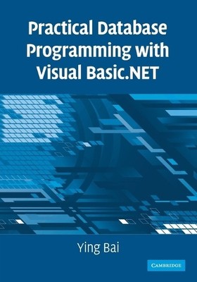 Practical Database Programming with Visual Basic.NET - 9780521712354