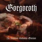 GORGOROTH – Ad Majorem Sathanas Gloriam CD
