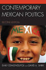 Contemporary Mexican Politics by David A. Shirk, Emily Edmonds-Poli (Paperback, 2011)