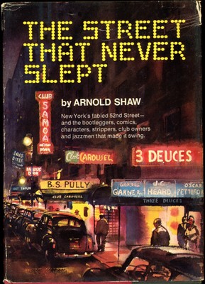 The Street That Never Slept-Arnold Shaw-Coward McCann & Geoghegan-First Ed-1971