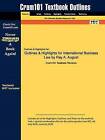 Studyguide for International Business Law by Ray A. August, ISBN 9780136008644 by Cram101 Textbook Reviews (Paperback / softback, 2009)