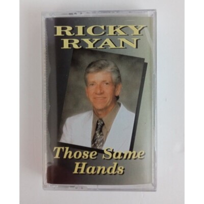 Ricky Ryan Those Same Hands Cassette New Sealed