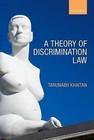 A Theory of Discrimination Law by Tarunabh Khaitan (Paperback, 2016)