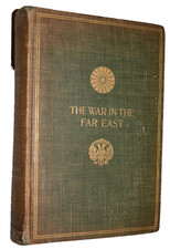 THE WAR IN THE FAR EAST 1904-1905 Signed Charles à Court Repington Stan Washburn