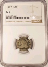 1827 Capped Bust Dime - 10c NGC G6, Pop 1 Of 14