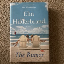 Rumor : A Novel by Elin Hilderbrand (2015, Hardcover)