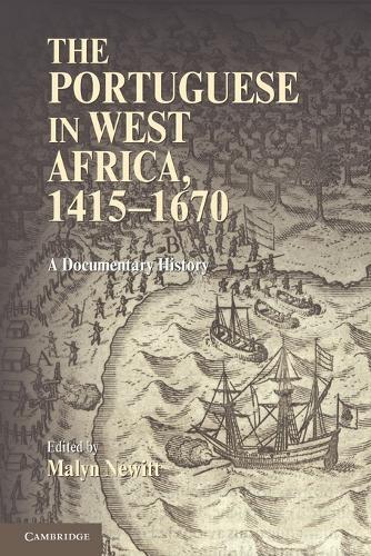 Malyn Newitt The Portuguese In West Africa, 1415–1670 (taschenbuch)
