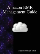 Documentation Team Amazon EMR Management Guide (Hardback)
