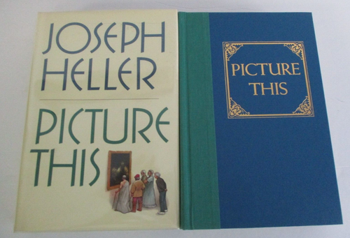 PICTURE THIS by Joseph Heller, 1988 in DJ, Inscribed and Signed - Imagen 2 de 5