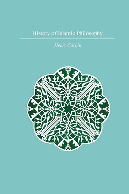 Henry Corbin | History Of Islamic Philosophy | Taschenbuch | Englisch (2014)