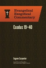 Exodus 1940: Evangelical Exegetical Commentary - 9781577997245