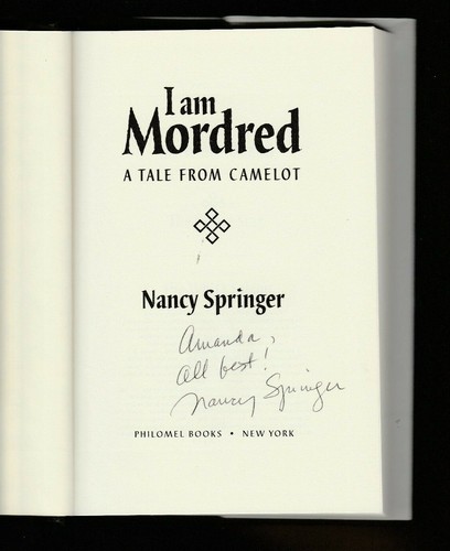 I Am Mordred: A Tale from Camelot von Nancy Springer (1998, Hardcover), signiert - Bild 2 von 3