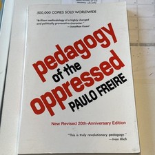 Pedagogy of the Oppressed by Paulo Freire (1993, Trade Paperback)