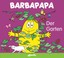 Talus Taylor - Barbapapa - Der Garten