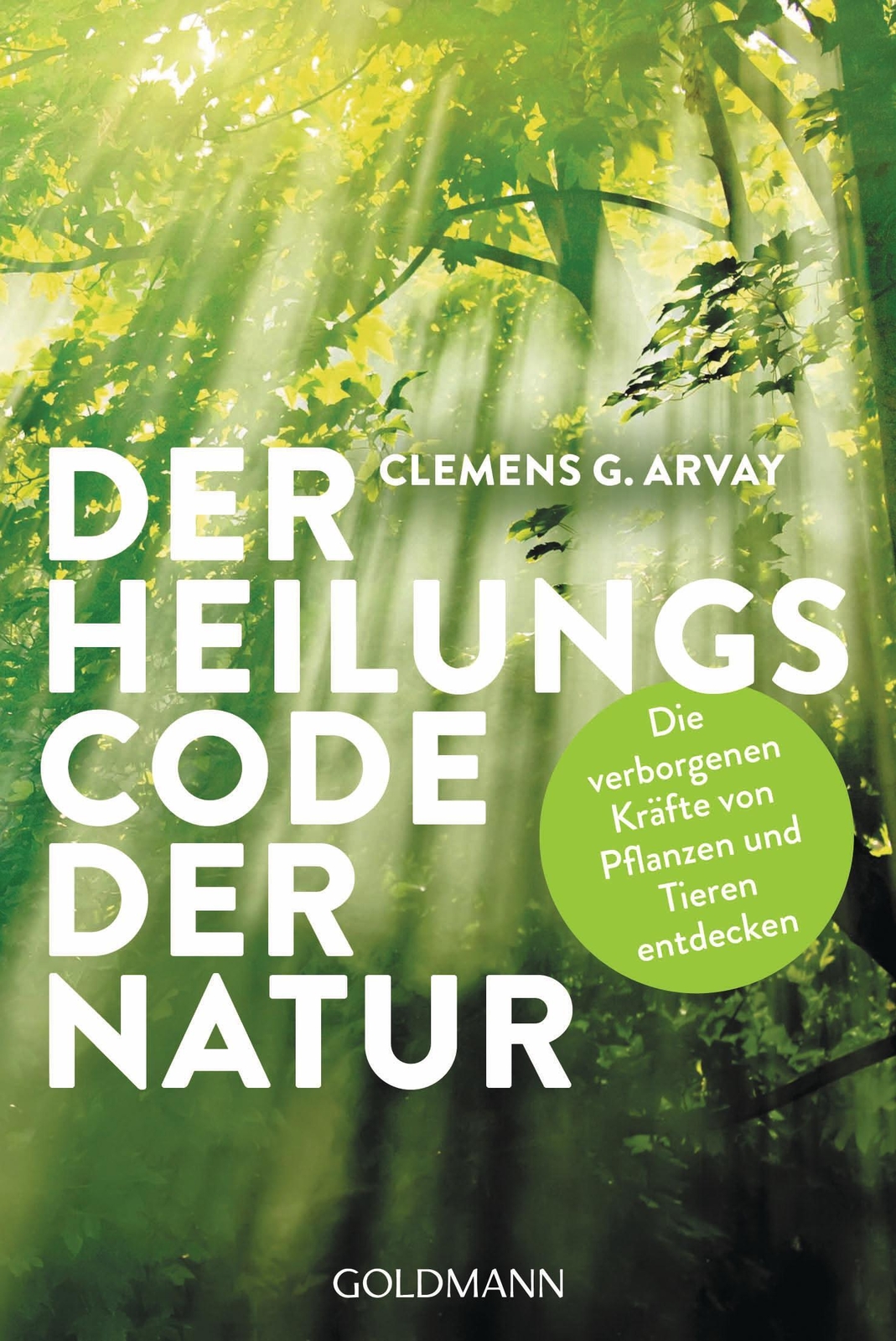 Thumbnail - Der Heilungscode Der Natur | Clemens G. Arvay | Deutsch | Taschenbuch