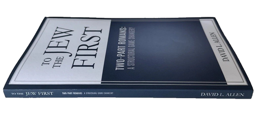 to The JEW FIRST Two-Part Romans= A Structural Game Changer by David L. Allen - Foto 2 di 3
