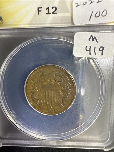 1871 2 Cent Piece ANACS F12 PCGS PRICE GUIDE VALUE $100 M419 - Picture 1 of 7