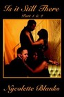 Is It Still There Part 2 by Blanks Nycolette Authorhouse Paperback