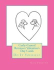 Curly-Coated Retriever Valentine's Day Cards: Do It Yourself by Forsyth New-,