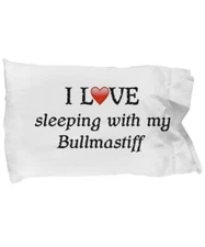 I Love My Bullmastiff Pillowcase