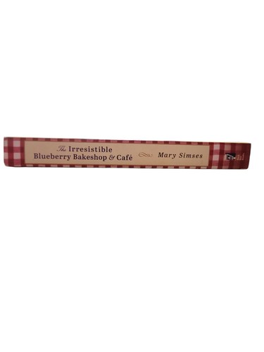 Irresistible Blueberry Bakeshop and Cafe by Mary Simses 2014 Trade Paperback - Foto 4 di 7
