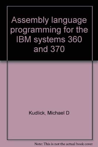 Assembly language programming for the IBM systems 360 and 370 - Kudlick, Mic... - Afbeelding 1 van 1