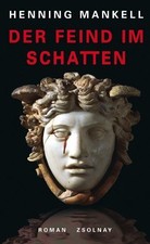 Der Feind im Schatten. Roman. Aus dem Schwed. von Wolfgang Butt. Mankell, Hennin
