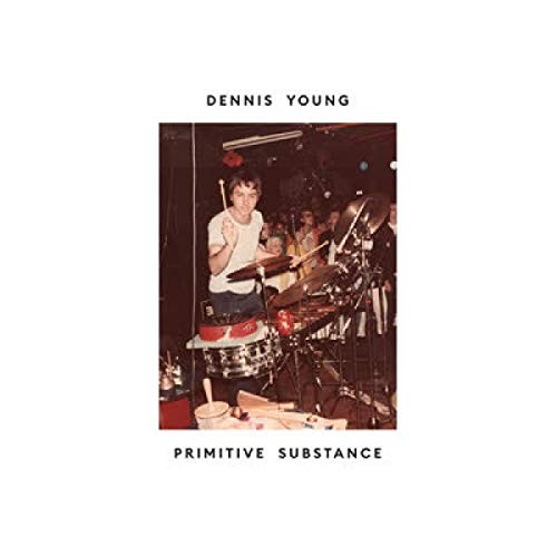 Dennis Young Primitive Substance CD NEW