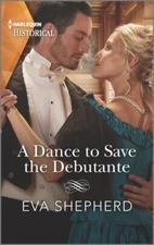 A Dance to Save the Debutante; Those Rog- Eva Shepherd, 9781335407832, paperback