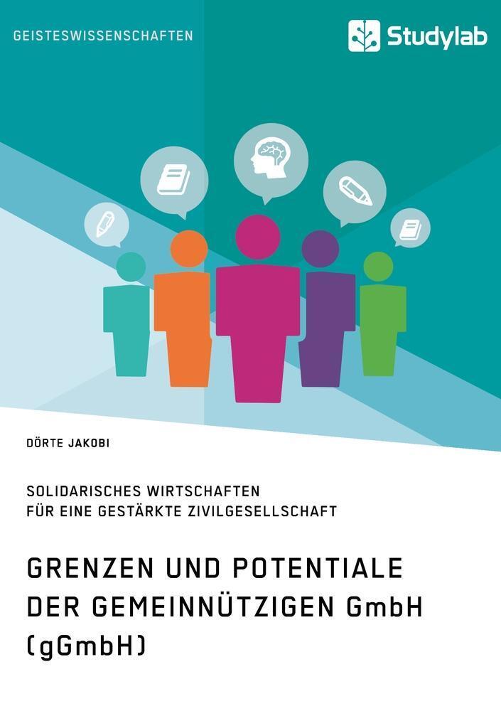 Thumbnail - Grenzen Und Potenziale Der Gemeinnützigen Gmbh (ggmbh) | Dörte Jacobi