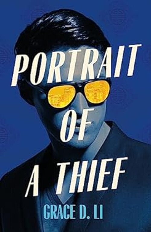 Retrato De Un Ladrón: Una Novela De Grace D. Li