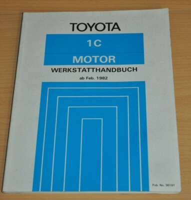 Toyota Motor Carina Corona Motor 1C CA60 CT140 ab 1982 Werkstatthandbuch