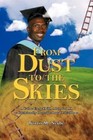 From Dust to The Skies 9781434326263 by Norris M. Ncube Paperback