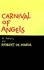 Carnival of Angels by Robert Jr DeMaria (Paperback / softback, 1999)
