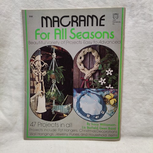 Rare Vtg 1976 MACRAME FOR ALL SEASONS 47 PROJECTS Craft Publications Book 7111 - Picture 6 of 24