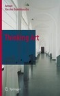 Thinking Art: An Introduction to Philosophy of Art by Antoon Van den Braembussche (Hardback, 2008)