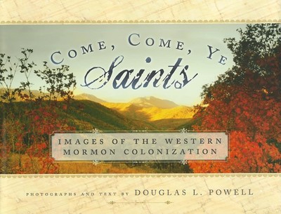 Come, Come, Ye Saints