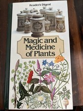 Magic and Medicine of Plants by Reader's Digest Editors (1986, Hardcover)