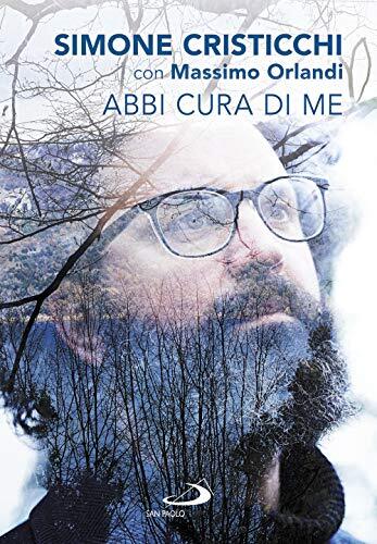 9788892219984 Abbi cura di me - Simone Cristicchi